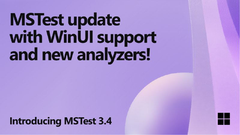 MSTest 3.4 is here with WinUI support and new analyzers!
